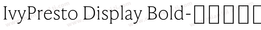 IvyPresto Display Bold字体转换